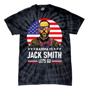 Karma Is Jack Smith Fan Club And USA Presidential Elections Tie-Dye T-Shirt