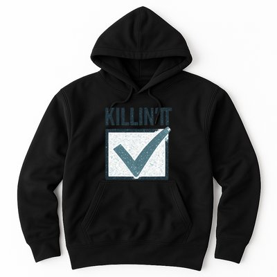 Killin' It Hoodie