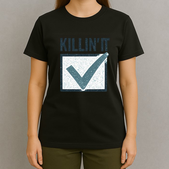 Killin' It T-Shirt