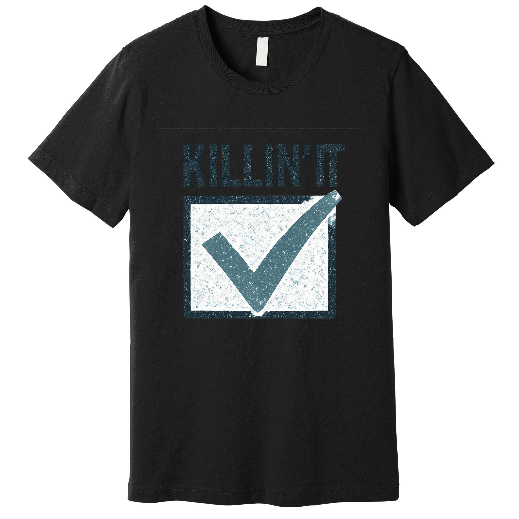 Killin' It Premium T-Shirt