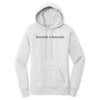 Kenough Is Kenough Trending Movie Slogan Im Kenough Fashion Statement Women's Pullover Hoodie