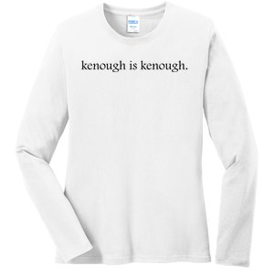 Kenough Is Kenough Trending Movie Slogan Im Kenough Fashion Statement Ladies Long Sleeve Shirt