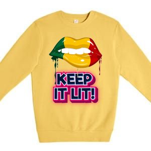 Keep It Lit Melanin Lips Irrefutable And Unapologetic Design Funny Gift Premium Crewneck Sweatshirt