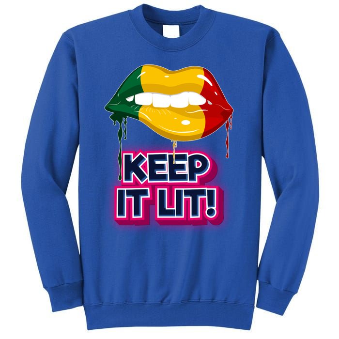 Keep It Lit Melanin Lips Irrefutable And Unapologetic Design Funny Gift Tall Sweatshirt