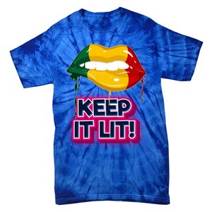 Keep It Lit Melanin Lips Irrefutable And Unapologetic Design Funny Gift Tie-Dye T-Shirt