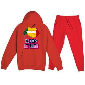 Keep It Lit Melanin Lips Irrefutable And Unapologetic Design Funny Gift Premium Hooded Sweatsuit Set