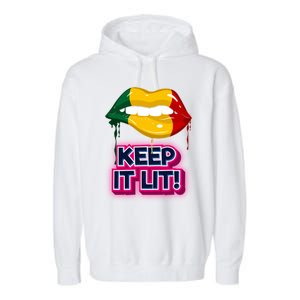 Keep It Lit Melanin Lips Irrefutable And Unapologetic Design Funny Gift Garment-Dyed Fleece Hoodie