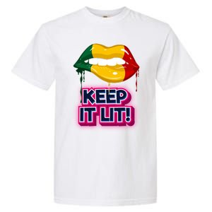 Keep It Lit Melanin Lips Irrefutable And Unapologetic Design Funny Gift Garment-Dyed Heavyweight T-Shirt