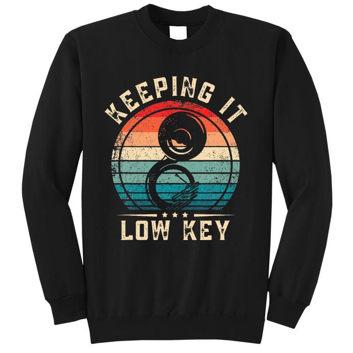 Keeping It Low Key Funny Sousaphone Sweatshirt