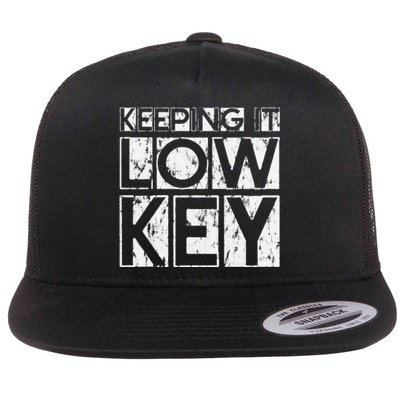 Keeping It Low Key Flat Bill Trucker Hat