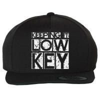 Keeping It Low Key Wool Snapback Cap