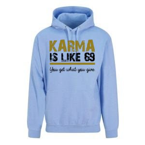 Karma Is like 69 You Get What You Give Unisex Surf Hoodie