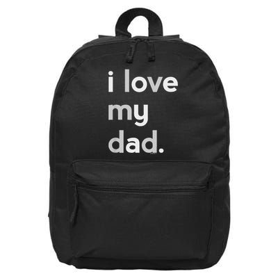 Kids I Love My Dad For Boys Daddy Cute Fathers Day 16 in Basic Backpack