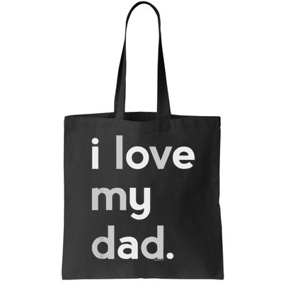 Kids I Love My Dad For Boys Daddy Cute Fathers Day Bag