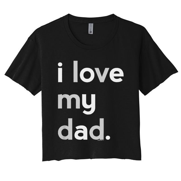 Kids I Love My Dad For Boys Daddy Cute Fathers Day Crop Top