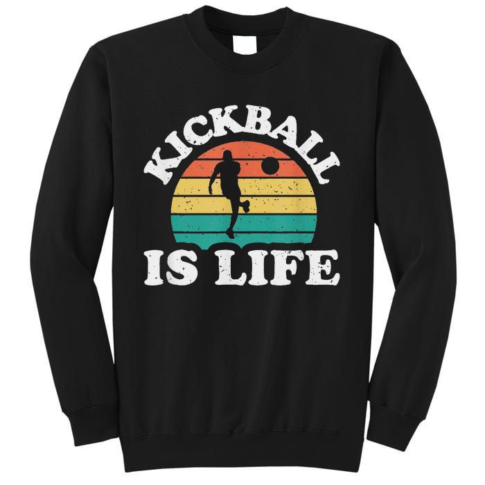 Kickball Is Life Cool Kickball Player Sweatshirt