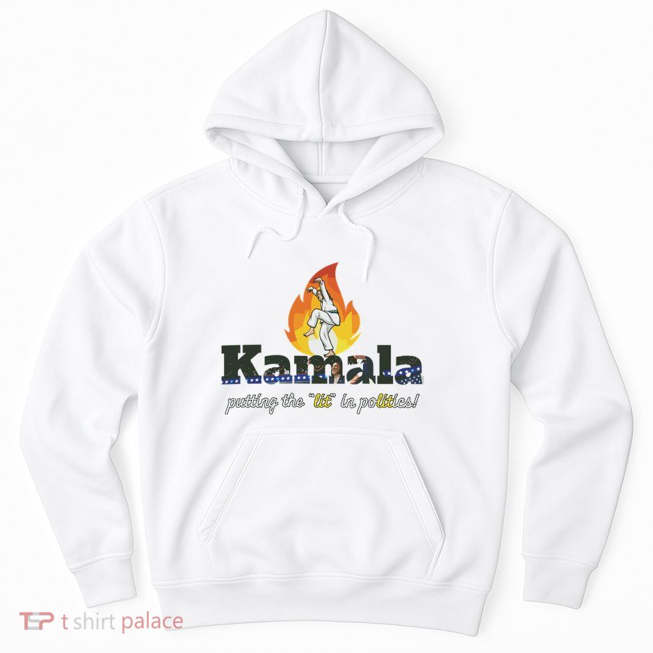 Kamala Is Lit Crane Kick. Activism Hoodie