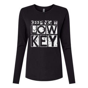 Keeping It Low Key Womens Cotton Relaxed Long Sleeve T-Shirt