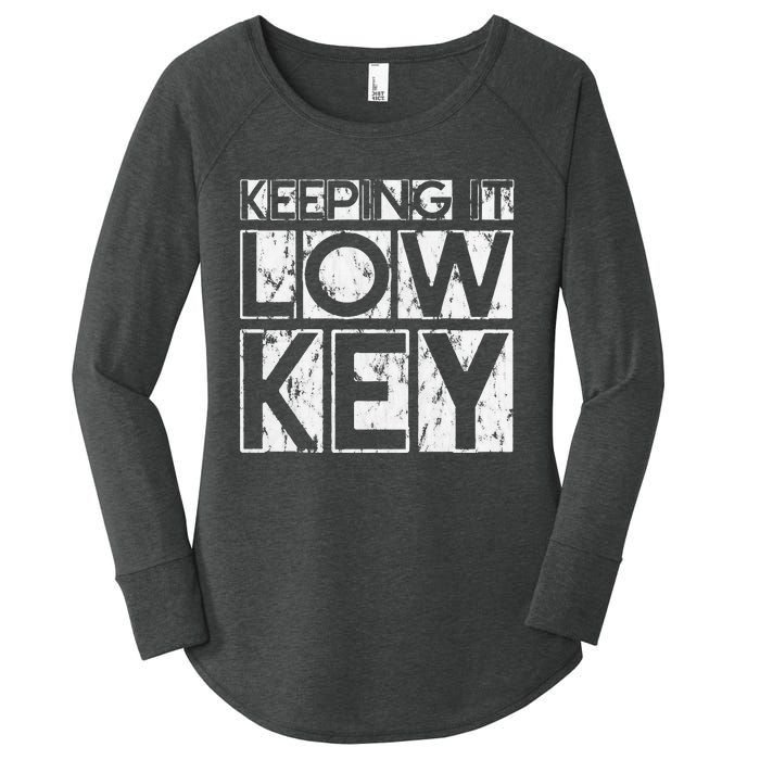 Keeping It Low Key Women's Perfect Tri Tunic Long Sleeve Shirt