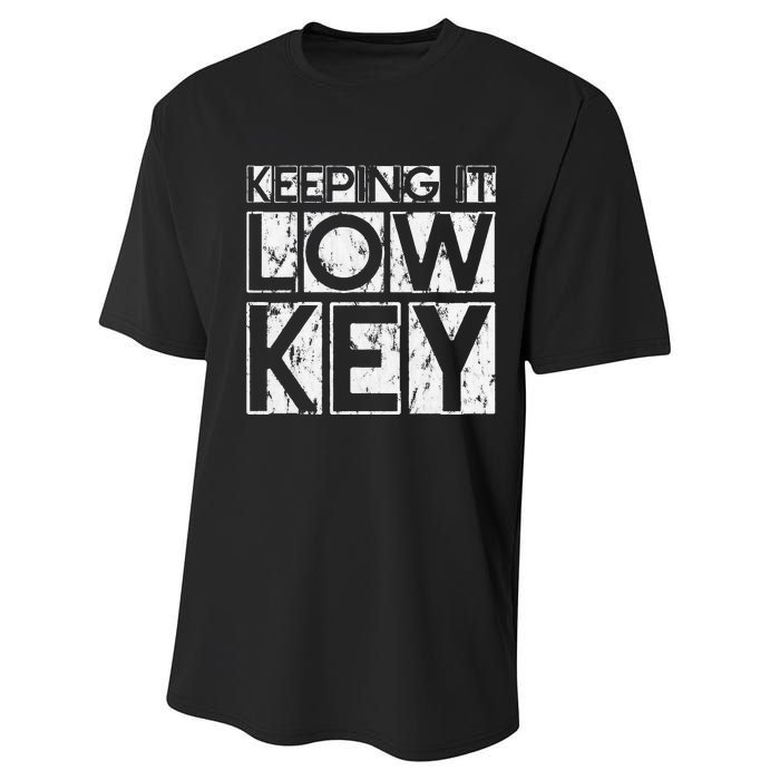 Keeping It Low Key Performance Sprint T-Shirt