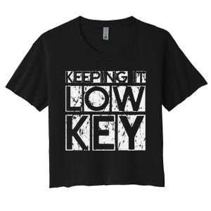 Keeping It Low Key Women's Crop Top Tee