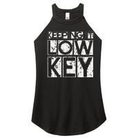 Keeping It Low Key Women's Perfect Tri Rocker Tank