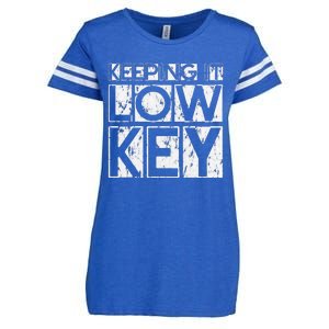 Keeping It Low Key Enza Ladies Jersey Football T-Shirt