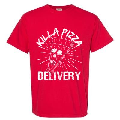 Killa Pizza Delivery Garment-Dyed Heavyweight T-Shirt