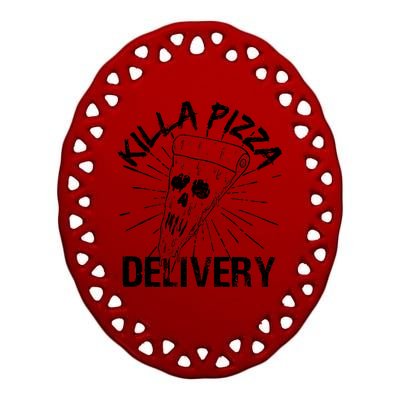 Killa Pizza Delivery Ceramic Oval Ornament