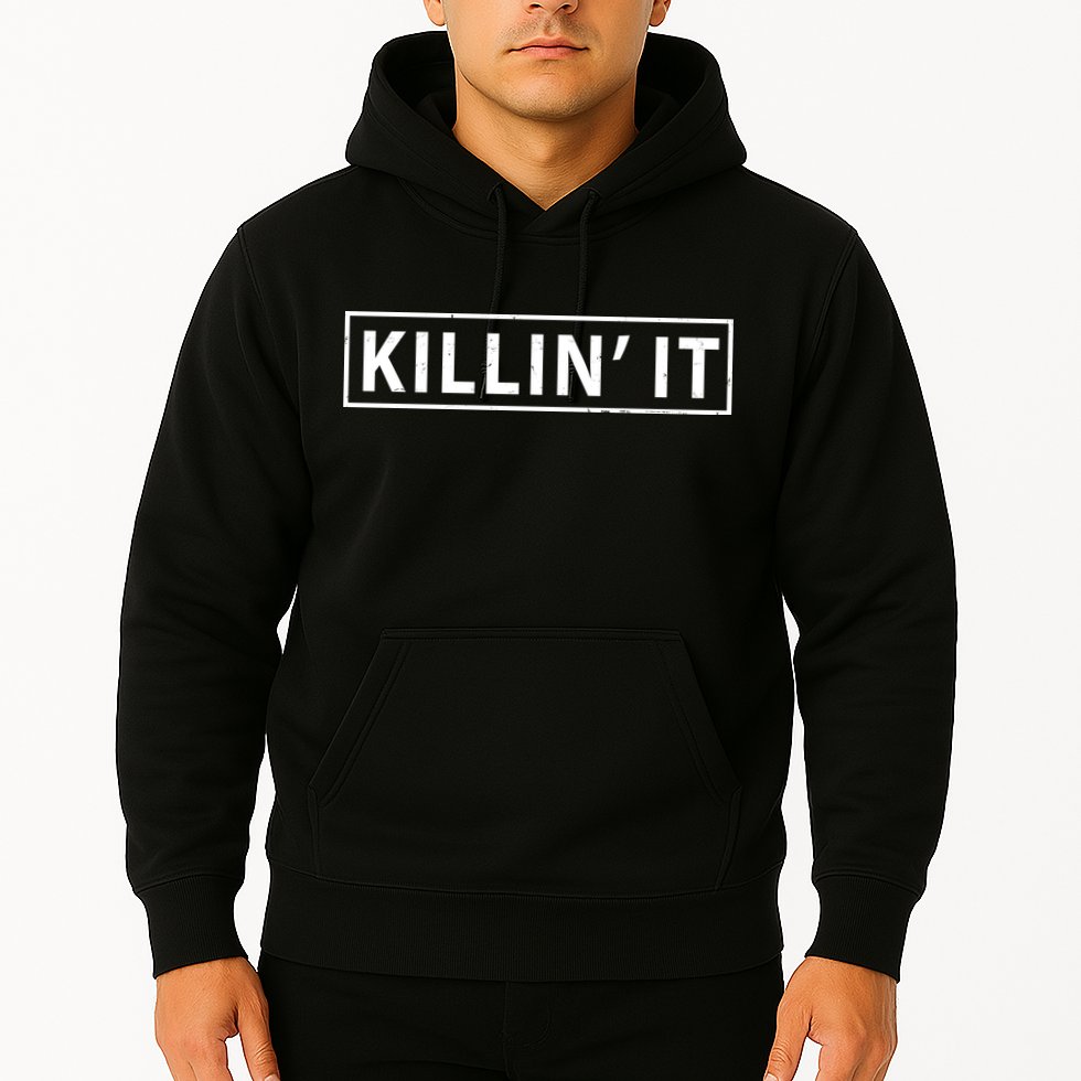 Killin It Hoodie