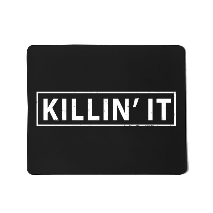 Killin It Mousepad