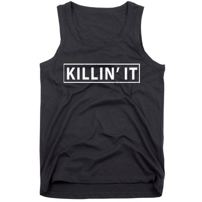 Killin It Tank Top