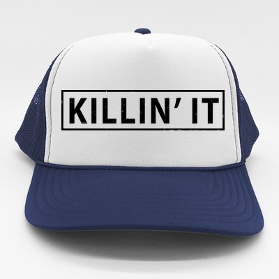 Killin It Trucker Hat