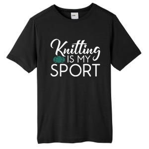 Knitting Is My Sport Crocheting Yarn Knitter Tall Fusion ChromaSoft Performance T-Shirt