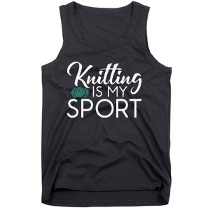 Knitting Is My Sport Crocheting Yarn Knitter Tank Top