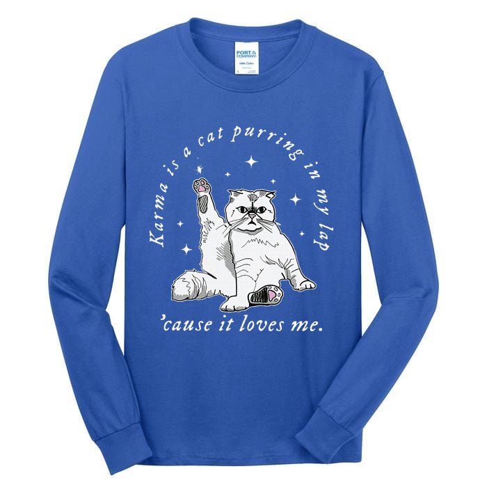 Karma Is My Boyfriend Me And Karma Vibe Like That Tall Long Sleeve T-Shirt