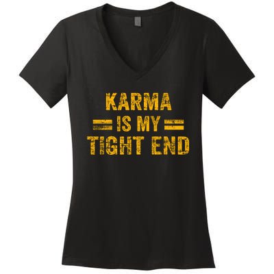 Karma Is My Tight End Women's V-Neck T-Shirt