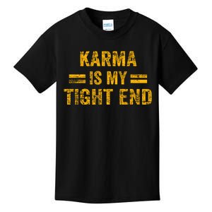 Karma Is My Tight End Kids T-Shirt