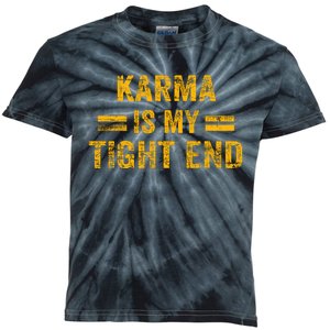 Karma Is My Tight End Kids Tie-Dye T-Shirt