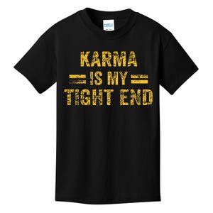 Karma is My Tight End Kids T-Shirt