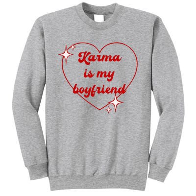 Karma Is My Boyfriend Sweatshirt