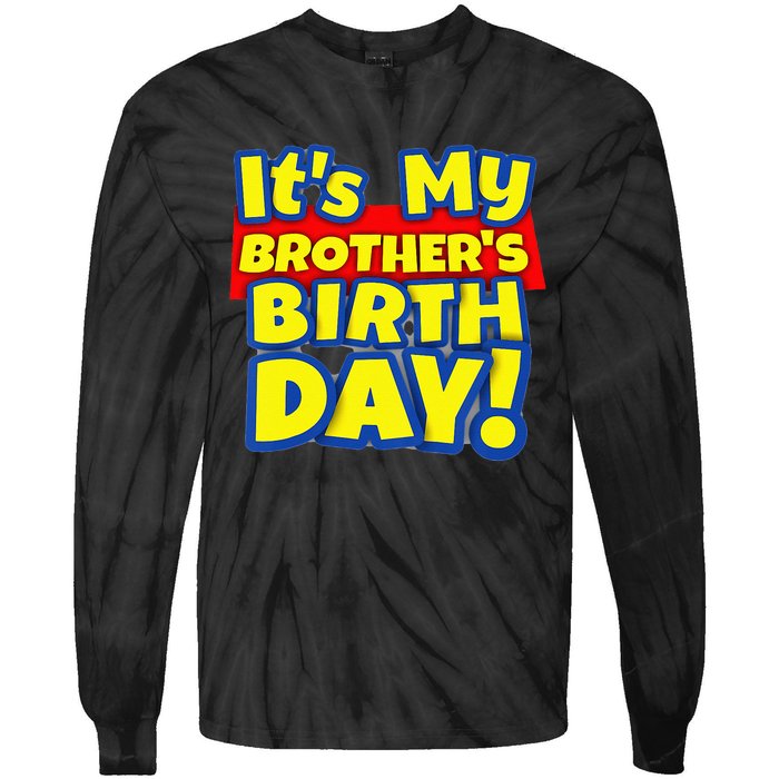 Kids Its My Brothers Toy Birthday Party Gift Tie-Dye Long Sleeve Shirt