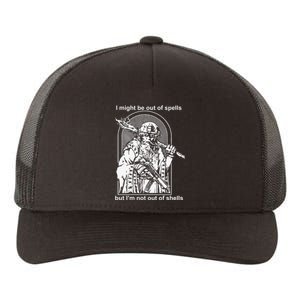 Kuyvon I Might Be Out Of Spells But IM Not Out Of Shells Yupoong Adult 5-Panel Trucker Hat