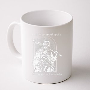 Kuyvon I Might Be Out Of Spells But IM Not Out Of Shells Coffee Mug