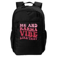 Karma is My Boyfriend Me and Karma Vibe Like That Groovy Daily Commute Backpack