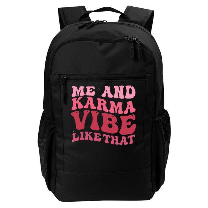 Karma is My Boyfriend Me and Karma Vibe Like That Groovy Daily Commute Backpack