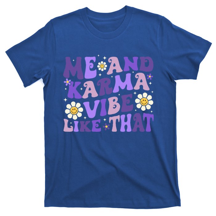 K.Arma Is My Boyfriend Me And K.Arma Vibe Like That Groovy T-Shirt