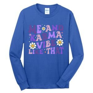 K.Arma Is My Boyfriend Me And K.Arma Vibe Like That Groovy Tall Long Sleeve T-Shirt