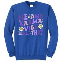 K.Arma Is My Boyfriend Me And K.Arma Vibe Like That Groovy Tall Sweatshirt