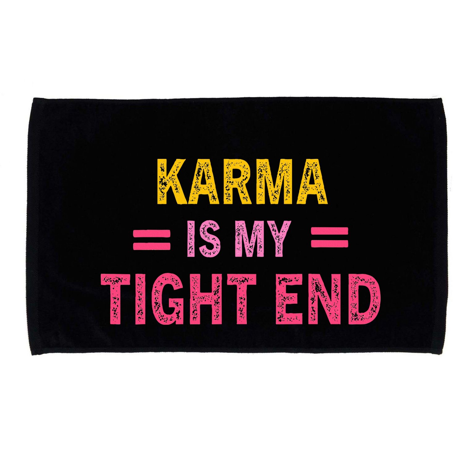 Karma is My Tight End Microfiber Hand Towel